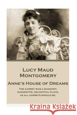 Lucy Maud Montgomery - Anne's House of Dreams: 