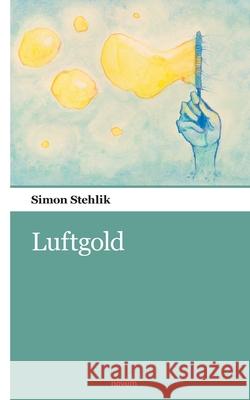 Luftgold Simon Stehlik 9783990109809 Novum Pocket - książka