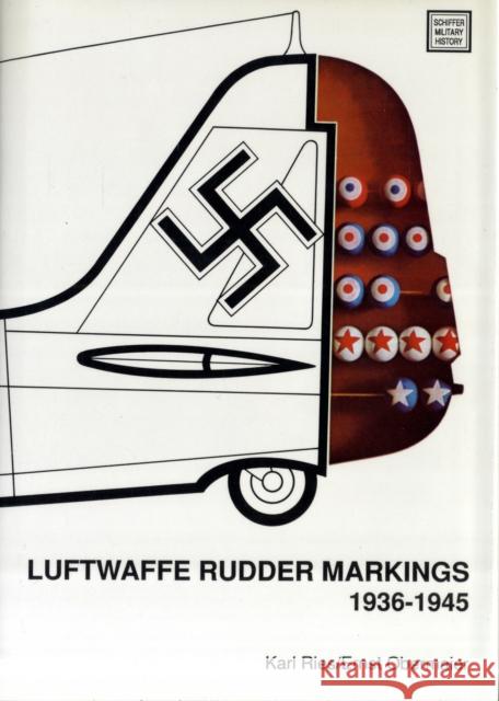 Luftwaffe Rudder Markings - 1936-1945 Ries, Karl 9780887403378  - książka