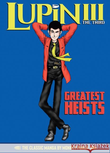 Lupin III (Lupin the 3rd): Greatest Heists - The Classic Manga Collection Monkey Punch 9781648275630 Seven Seas Entertainment, LLC - książka