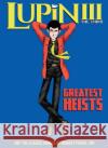Lupin III (Lupin the 3rd): Greatest Heists - The Classic Manga Collection Monkey Punch 9781648275630 Seven Seas Entertainment, LLC
