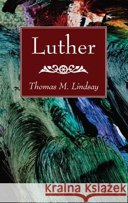 Luther Thomas M. Lindsay 9781532616044 Wipf & Stock Publishers - książka