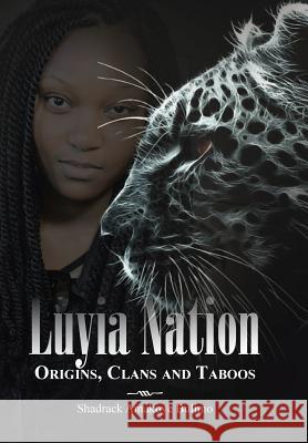 Luyia Nation: Origins, Clans and Taboos Bulimo, Shadrack Amakoye 9781466978362 Trafford Publishing - książka