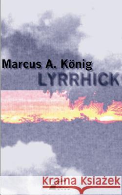 Lyrrhick Marcus A. K 9783898117234 Books on Demand - książka