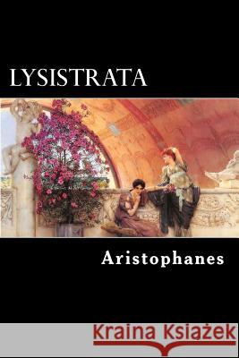 Lysistrata Aristophanes                             Alex Struik Jack Lindsay 9781480296497 Createspace - książka