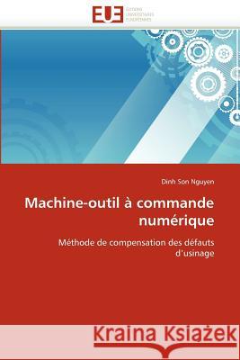 Machine-Outil À Commande Numérique Nguyen-D 9786131588532 Editions Universitaires Europeennes - książka