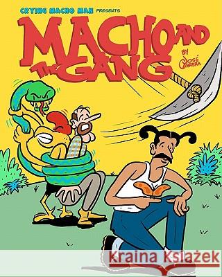 Macho and the Gang Jose Cabrera 9781461025085 Createspace - książka