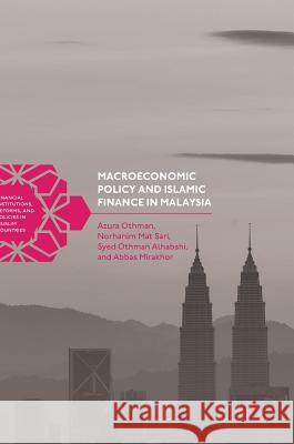 Macroeconomic Policy and Islamic Finance in Malaysia Azura Othman Norhanim Ma Syed Othman Alhabshi 9781137537232 Palgrave MacMillan - książka