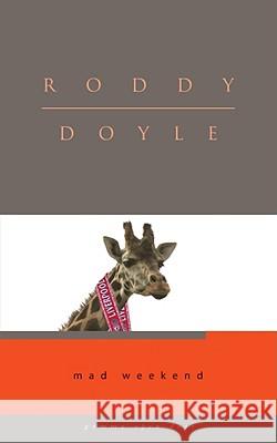 Mad Weekend Roddy Doyle 9781934848296 Gemma - książka