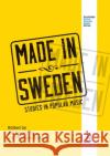 Made in Sweden: Studies in Popular Music Alf Bjornberg Thomas Bossius 9780367874209 Routledge