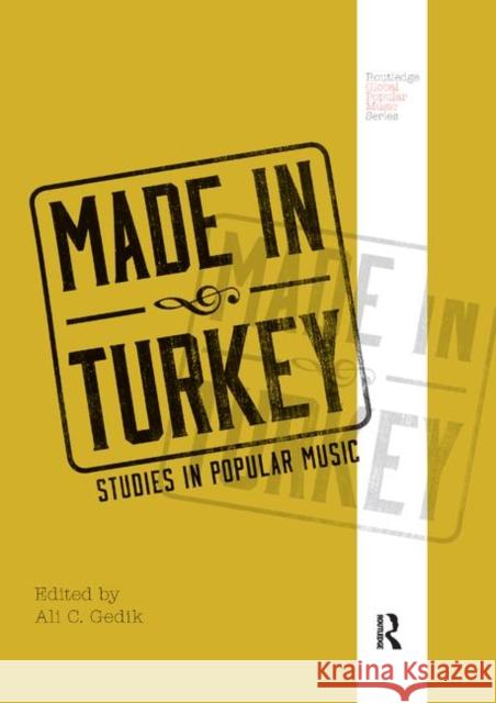 Made in Turkey: Studies in Popular Music Ali C. Gedik 9780367870058 Routledge - książka
