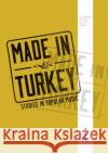 Made in Turkey: Studies in Popular Music Ali C. Gedik 9780367870058 Routledge