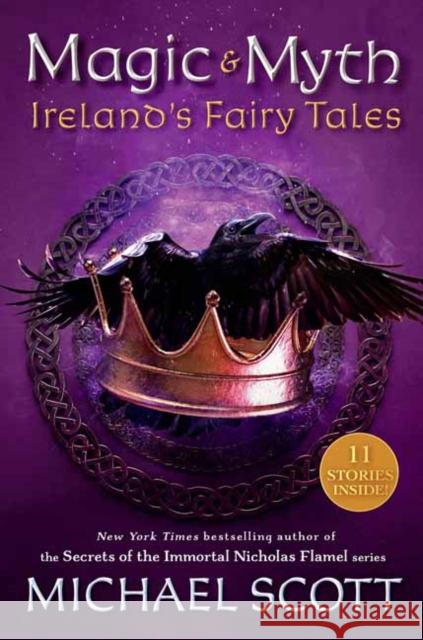 Magic and Myth: Ireland's Fairy Tales Scott, Michael 9780593381717 Delacorte Press - książka
