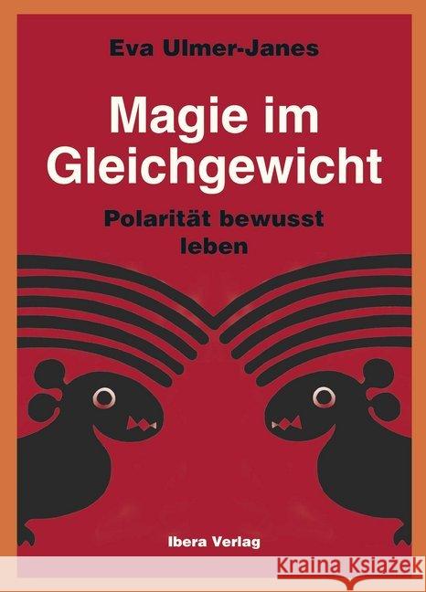 Magie im Gleichgewicht - Polarität bewusst leben Ulmer-Janes, Eva 9783850523653 Ibera - książka