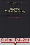 Magnetic Critical Scattering Malcolm F. Collins 9780195046007 Oxford University Press