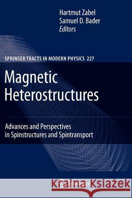 Magnetic Heterostructures: Advances and Perspectives in Spinstructures and Spintransport Zabel, H. 9783642092541 Springer - książka