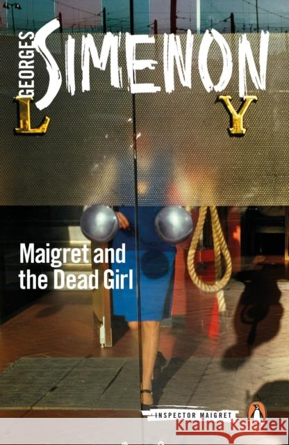 Maigret and the Dead Girl: Inspector Maigret #45 Georges Simenon 9780241297254 Penguin Books Ltd - książka