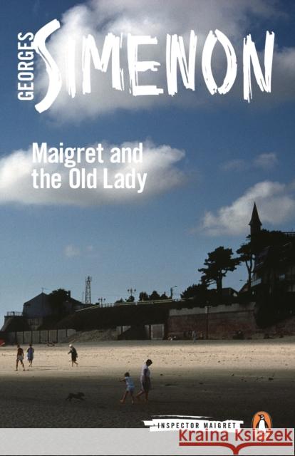 Maigret and the Old Lady: Inspector Maigret #33 Georges Simenon 9780241206829 Penguin Books Ltd - książka