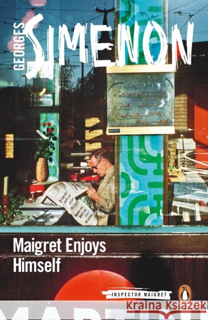 Maigret Enjoys Himself: Inspector Maigret #50 Georges Simenon 9780141985879 Penguin Books Ltd - książka