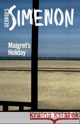 Maigret's Holiday: Inspector Maigret #28 Georges Simenon 9780141980744 Penguin Books Ltd - książka