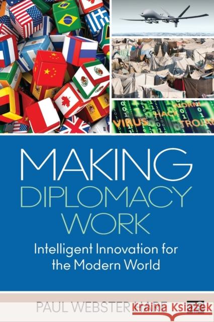 Making Diplomacy Work: Intelligent Innovation for the Modern World Paul Webster Hare 9781452276489 CQ Press - książka