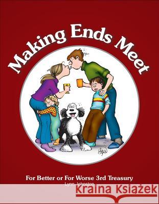 Making Ends Meet: For Better or For Worse 3rd Treasury Johnston, Lynn 9781449423018 Andrews McMeel Publishing - książka