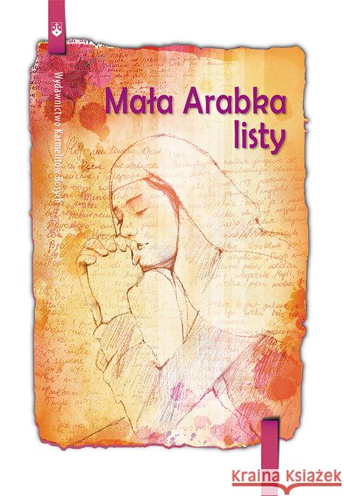 Mała Arabka - Listy Baouardy Mariam 9788376043364 Karmelitów Bosych - książka