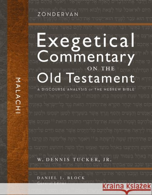Malachi: A Discourse Analysis of the Hebrew Bible Jr., W. Dennis Tucker 9780310283003 Zondervan Academic - książka