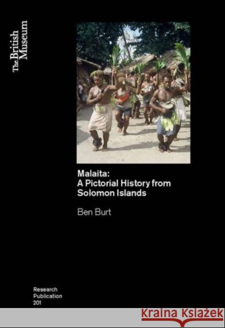 Malaita: A Pictoria History from Solomon Islands Ben Burt 9780861592012 Oxbow Books - książka