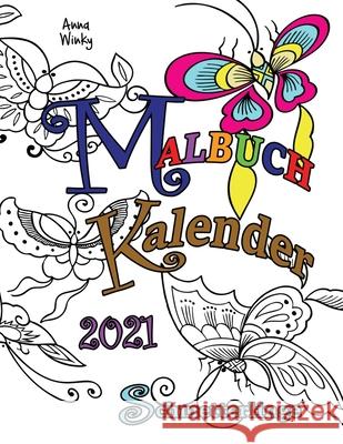 Malbuch Kalender 2021 Schmetterlinge Anna Winky 9781713901716 Gumdrop Press - książka