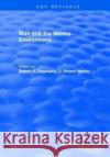 Man and the Marine Environment Ragotzkie 9781315895147 Taylor and Francis
