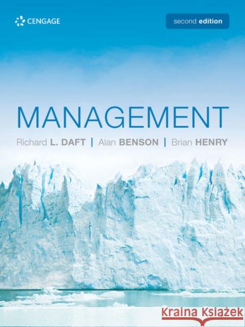 Management Richard Daft (Vanderbilt University) Alan Benson (University of Exeter) Brian Henry (INSEAD) 9781473770799 Cengage Learning EMEA - książka