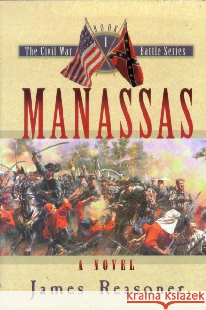 Manassas James Reasoner 9781581820089 Cumberland House Publishing - książka