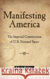 Manifesting America Rifkin 9780195387179 Oxford University Press, USA
