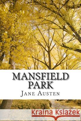 Mansfield Park: The World of Jane Austen Jane Austen 9781500216283 Createspace - książka