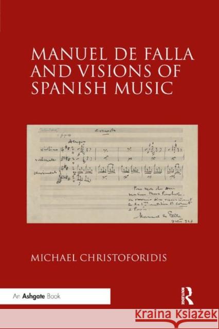 Manuel de Falla and Visions of Spanish Music Michael Christoforidis 9780367882396 Routledge - książka
