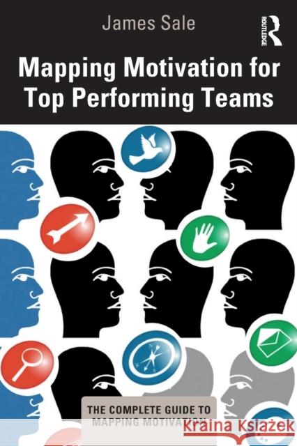 Mapping Motivation for Top Performing Teams James Sale 9780367633738 Taylor & Francis Ltd - książka