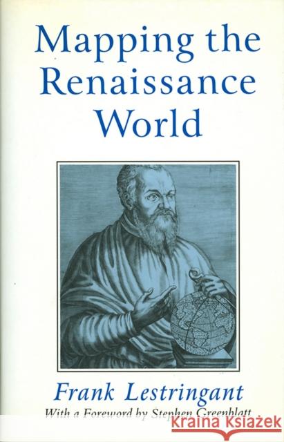 Mapping the Renaissance World : The Geographical Imagination in the Age of Discovery Frank Lestringant 9780745611471 Polity Press - książka