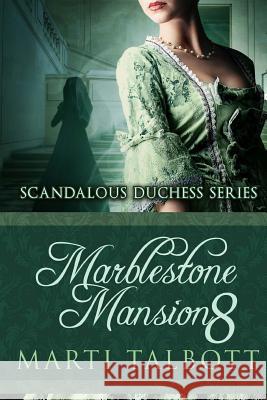 Marblestone Mansion Book 8 Marti Talbott 9781503123076 Createspace - książka