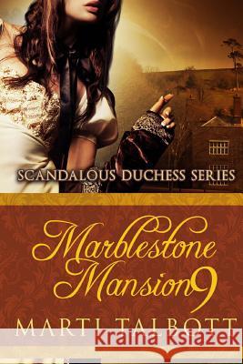 Marblestone Mansion, Book 9 Marti Talbott 9781500795825 Createspace - książka