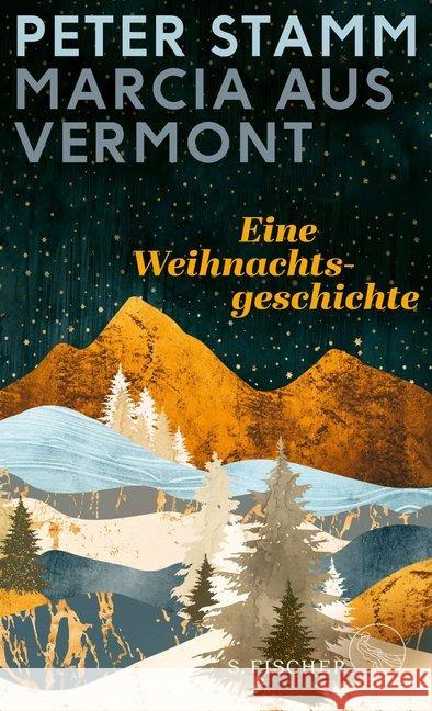 Marcia aus Vermont : Eine Weihnachtsgeschichte Stamm, Peter 9783103974522 S. FISCHER - książka