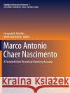 Marco Antonio Chaer Nascimento: A Festschrift from Theoretical Chemistry Accounts Ornellas, Fernando R. 9783662525029 Springer