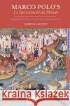 Marco Polo's Le Devisement Du Monde: Narrative Voice, Language and Diversity Simon Gaunt 9781843844969 Boydell & Brewer