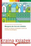 Margens de rios em cidades Gomes de Vasconcelos Aragão, João Paul 9786139623747 Novas Edicioes Academicas