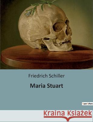 Maria Stuart Friedrich Schiller 9782385082505 Culturea - książka