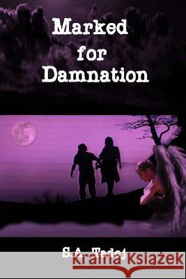 Marked for Damnation (Protectors of the Light series, Book 1) Tadej, S. a. 9781491091852 Createspace - książka