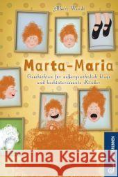 Marta Maria : Geschichten für außergewöhnlich kluge und hochinteressante Kinder Wendt, Albert   9783702658168 Jungbrunnen-Verlag - książka
