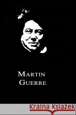 Martin Guerre Alexandre Dumas 9781479260706 Createspace - książka