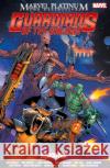 Marvel Platinum: The Definitive Guardians Of The Galaxy Reboot Brian Michael Bendis 9781804910863 Panini Publishing Ltd
