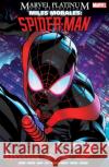 Marvel Platinum: The Definitive Miles Morales: Spider-man Saladin Ahmed 9781804910801 Panini Publishing Ltd